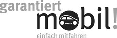 garantiert mobil einfach mitfahren