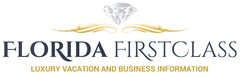 FLORIDA FIRSTCLASS LUXURY VACATION AND BUSINESS INFORMATION