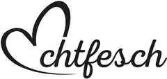 echtfesch