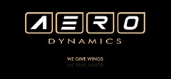 AERO DYNAMICS WE GIVE WINGS