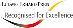 LUDWIG ERHARD PREIS Recognised for Excellence