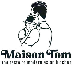 Maison Tom the taste of modern asian kitchen