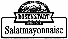 SANGERHAUSEN ROSENSTADT SEIT 1906 FEINKOST Salatmayonnaise