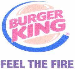 BURGER KING FEEL THE FIRE