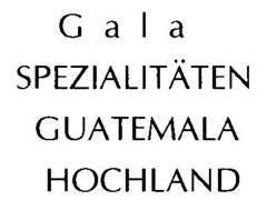Gala SPEZIALITÄTEN GUATEMALA HOCHLAND