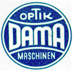 DAMA OPTIK MASCHINEN