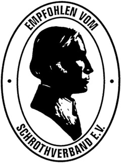 EMPFOHLEN VOM SCHROTHVERBAND E.V.