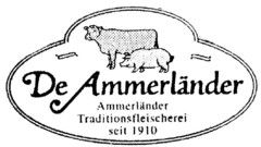 De Ammerländer Ammerländer Traditionsfleischerei seit 1910
