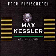 FACH-FLEISCHEREI MAX KESSLER