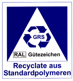 GRS RAL Gütezeichen Recyclate aus Standardpolymeren