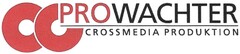 PROWACHTER CROSSMEDIA PRODUKTION