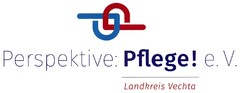 Perspektive: Pflege! e. V. Landkreis Vechta