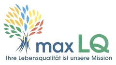 maxLQ Ihre Lebensqualität ist unsere Mission