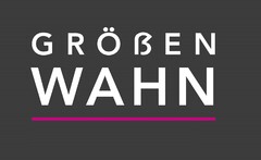 GRÖßEN WAHN