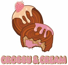 CROSSY & CREAM