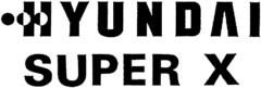 HYUNDAI SUPER X