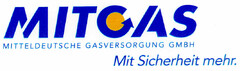 MITGAS MITTELDEUTSCHE GASVERSORGUNG GMBH Mit Sicherheit mehr.