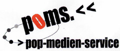 poms. pop-medien-service