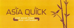 ASIA QUICK real asian food and coffeebar