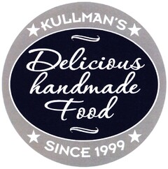 KULLMAN'S Delicious handmade Food SINCE 1999