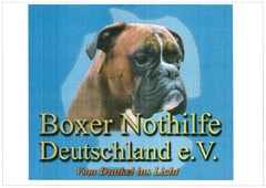 Boxer Nothilfe Deutschland e.V. Vom Dunkel ins Licht