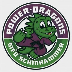 POWER-DRAGONS SIFU SCHINHAMMER