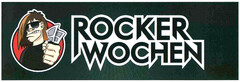 ROCKER WOCHEN