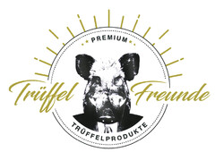 Trüffel Freunde PREMIUM TRÜFFELPRODUKTE