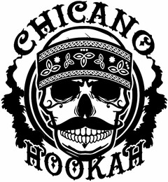 CHICANO HOOKAH