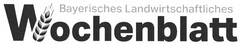 Bayerisches Landwirtschaftliches Wochenblatt