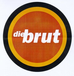 diebrut