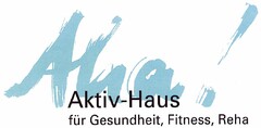 Aha Aktiv-Haus für Gesundheit, Fitness, Reha