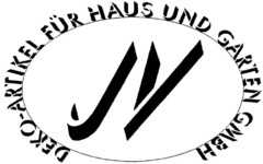 JV DEKO-ARTIKEL FÜR HAUS UND GARTEN