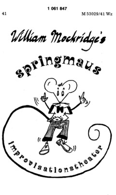 William Mockridge`s springmaus improvisationstheater