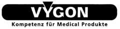 VYGON Kompetenz für Medical Produkte