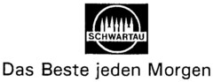 SCHWARTAU Das Beste jeden Morgen