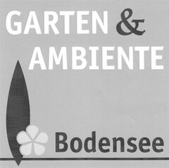 GARTEN & AMBIENTE Bodensee