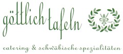 göttlich tafeln