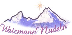 Watzmann Nudeln