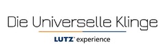 Die Universelle Klinge LUTZ experience