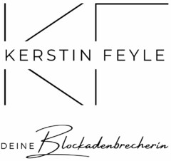 KF KERSTIN FEYLE DEINE Blockadenbrecherin