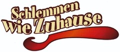 Schlemmen wie Zuhause