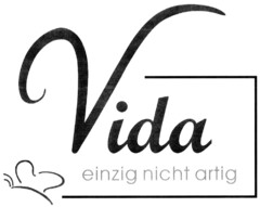 Vida einzig nicht artig