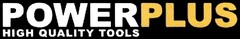 POWERPLUS HIGH QUALITY TOOLS