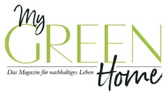 my GREEN Home Das Magazin für nachhaltiges Leben