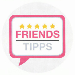 FRIENDS TIPPS