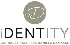 iD iDENTITY ZAHNARZTPRAXIS DR. DANIELA DAMASKE