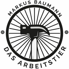 MARKUS BAUMANN DAS ARBEITSTIER