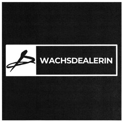 WACHSDEALERIN