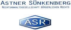 ASTNER SÜNKENBERG RECHTSANWALTSGESELLSCHAFT BÜRGERLICHEN RECHTS ASR